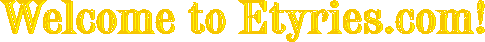 Welcome to Etyries.com!